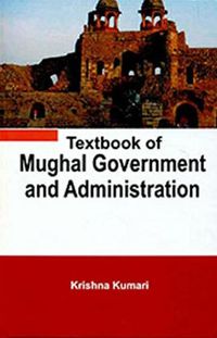 Produktbild: Textbook of Mughal Government and Administration