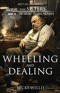 Produktbild: Wheeling and Dealing (The Sisters, Texas Mystery Series Book 18)