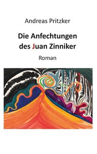 Produktbild: Die Anfechtungen des Juan Zinniker