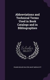 Produktbild: Abbreviations and Technical Terms Used in Book Catalogs and in Bibliographies
