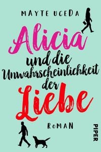 Produktbild: Alicia und die Unwahrscheinlichkeit der Liebe