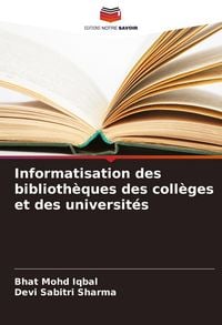 Produktbild: Informatisation des biblioth&egrave;ques des coll&egrave;ges et des universit&eacute;s