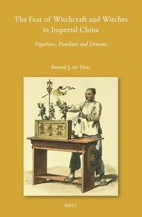 Produktbild: The Fear of Witchcraft and Witches in Imperial China
