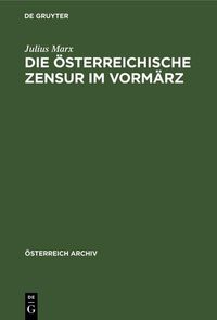 Produktbild: Die &ouml;sterreichische Zensur im Vorm&auml;rz