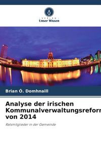 Produktbild: Analyse der irischen Kommunalverwaltungsreformen von 2014