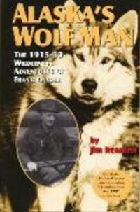 Produktbild: Alaska's Wolf Man