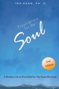 Produktbild: Prescriptions For The Soul A Healthy Life As Prescribed by The Great Physician