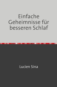 Produktbild: Einfache Geheimnisse f&uuml;r besseren Schlaf