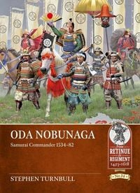 Produktbild: Oda Nobunaga: Samurai Commander 1534-82