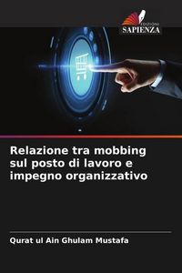 Produktbild: Relazione tra mobbing sul posto di lavoro e impegno organizzativo