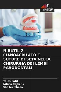 Produktbild: N-Butil 2-Cianoacrilato E Suture Di Seta Nella Chirurgia Dei Lembi Parodontali