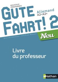 Produktbild: Gute fahrt ! 2 Neu, allemand A2-A2+: livre du professeur
