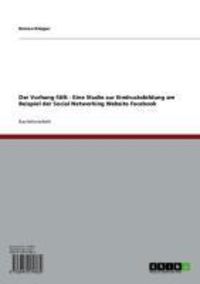 Produktbild: Der Vorhang f&auml;llt - Eine Studie zur Eindrucksbildung am Beispiel der Social Networking Website Facebook