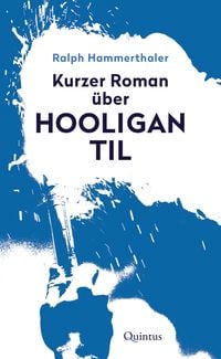Produktbild: Kurzer Roman &uuml;ber Hooligan Til