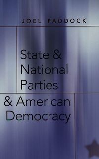 Produktbild: State and National Parties and American Democracy