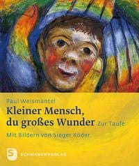 Produktbild: Kleiner Mensch, du gro&szlig;es Wunder