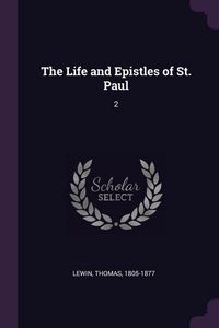 Produktbild: The Life and Epistles of St. Paul