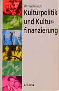 Bild vom Artikel Kulturpolitik und Kulturfinanzierung vom Autor Werner Heinrichs