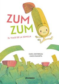 Produktbild: Zum zum : el viaje de la semilla