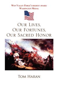 Produktbild: Our Lives, Our Fortunes, Our Sacred Honor