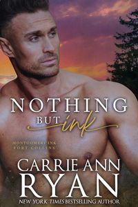 Produktbild: Nothing But Ink (Montgomery Ink: Fort Collins)