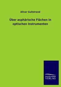 Produktbild: &Uuml;ber asph&auml;rische Fl&auml;chen in optischen Instrumenten