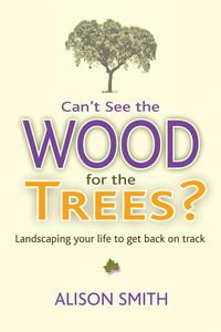 Bild vom Artikel Can't See the Wood for the Trees? vom Autor Alison Smith
