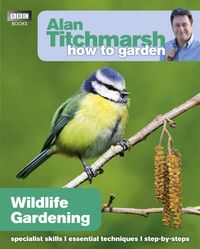 Produktbild: Alan Titchmarsh How to Garden: Wildlife Gardening