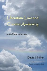 Produktbild: Liberation, Love, and Creative Awakening