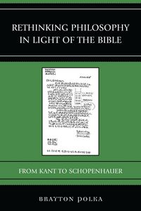 Produktbild: Rethinking Philosophy in Light of the Bible