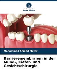 Produktbild: Barrieremembranen in der Mund-, Kiefer- und Gesichtschirurgie