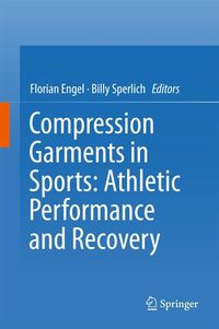 Produktbild: Compression Garments in Sports: Athletic Performance and Recovery