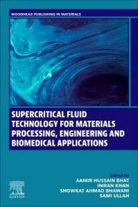 Produktbild: Supercritical Fluid Technology for Materials Processing, Engineering and Biomedical Applications
