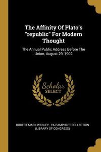 Produktbild: The Affinity Of Plato's "republic" For Modern Thought