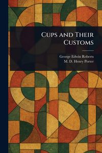 Produktbild: Cups and Their Customs