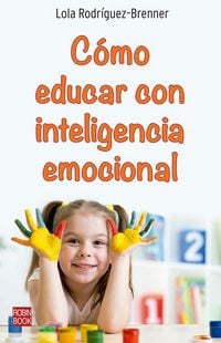 Produktbild: C&oacute;mo Educar Con Inteligencia Emocional