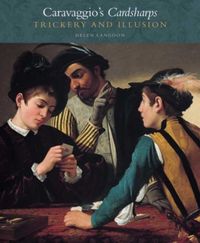 Produktbild: Langdon, H: Caravaggio&prime;s Cardsharps - Trickery and Ill