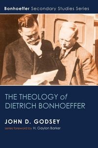Produktbild: The Theology of Dietrich Bonhoeffer
