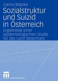 Produktbild: Sozialstruktur und Suizid in &Ouml;sterreich