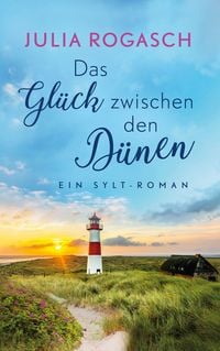 Produktbild: Das Gl&uuml;ck zwischen den D&uuml;nen