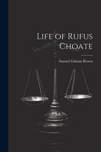 Produktbild: Life of Rufus Choate