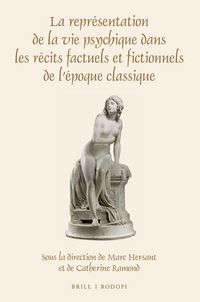 Produktbild: La Repr&eacute;sentation de la Vie Psychique Dans Les R&eacute;cits Factuels Et Fictionnels de l'&Eacute;poque Classique