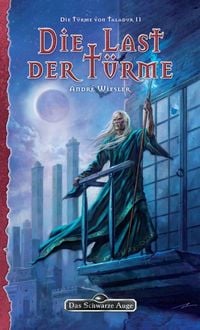 Produktbild: DSA 137: Die T&uuml;rme von Taladur 2 - Die Last der T&uuml;rme