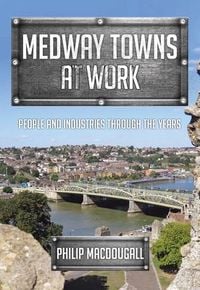 Produktbild: Medway Towns at Work