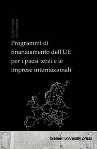 Produktbild: Programmi di finanziamento dell'UE per i paesi terzi e le imprese internazionali
