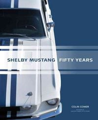 Produktbild: Comer, C: Shelby Mustang Fifty Years