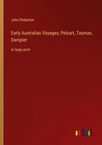 Produktbild: Early Australian Voyages; Pelsart, Tasman, Dampier