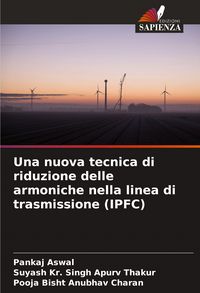 Produktbild: Una nuova tecnica di riduzione delle armoniche nella linea di trasmissione (IPFC)