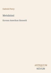 Produktbild: Mets&auml;sissi