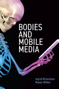 Produktbild: Bodies and Mobile Media